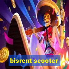 bisrent scooter